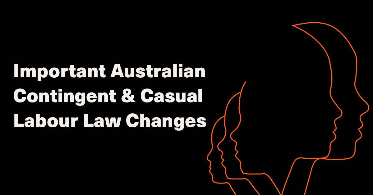 Bold white headline on black background reading 'Important Australian Contingent & Casual Labour Law Changes' with orange outline profiles on the right, as a hero banner.